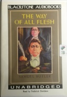 The Way of All Flesh written by Samuel Butler performed by Frederick Davidson on Cassette (Unabridged)